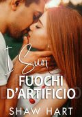 Shaw Hart - I suoi fuochi d'artificio (2024)