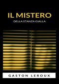 Gaston Leroux - Il mistero della stanza gialla (2024)