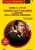 Daniel D. Victor - Sherlock Holmes. Il mistero della freccia assassina (2024)