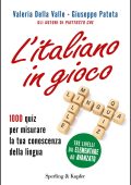 Valeria Della Valle, Giuseppe Patota - L'italiano in gioco (2014)