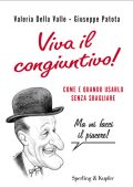 Valeria Della Valle, Giuseppe Patota - Viva il congiuntivo! (2010)