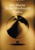Sin Blaché, Helen MacDonald - Profeta (2024)