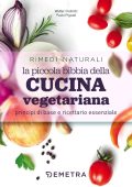 Walter Pedrotti, Paolo Pigozzi - La piccola bibbia della cucina vegetariana (2020)