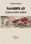 Stefania Napoli - Sandplay. Il gioco della sabbia (2024)