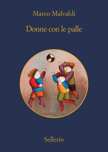 Marco Malvaldi – Donne con le palle (2020)