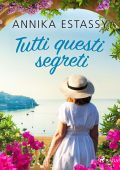Annika Estassy Lovén - Tutti questi segreti (2024)