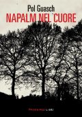 Pol Guasch - Napalm nel cuore (2024)