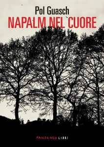 Pol Guasch – Napalm nel cuore (2024)