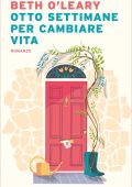 Beth O'Leary - Otto settimane per cambiare vita (2020)