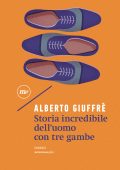 Alberto Giuffrè - Storia incredibile dell'uomo con tre gambe (2024)