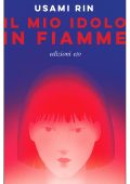 Usami Rin - Il mio idolo in fiamme (2024)