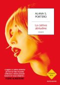 Alana S. Portero - La cattiva abitudine (2024)