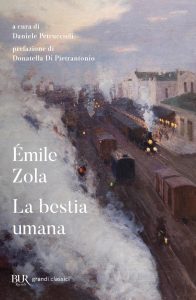 Daniele Petruccioli (a cura di) – Émile Zola. La bestia umana (2024)