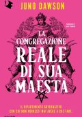 Juno Dawson - La Congregazione Reale di Sua Maestà (2024)