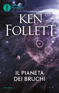 Ken Follett – Il pianeta dei bruchi (2024)