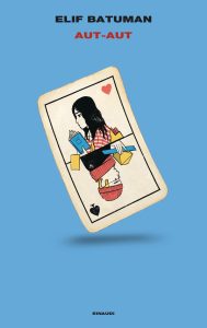 Elif Batuman – Aut-Aut (2024)