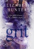 Elizabeth Hunter - Una storia d'amore tra la Settima e la Main. Grit (2024)