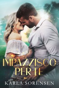 Karla Sorensen – Impazzisco per te (2024)