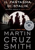 Martin Cruz Smith - Il fantasma di Stalin (2014)