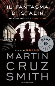 Martin Cruz Smith – Il fantasma di Stalin (2014)