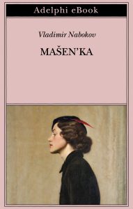 Vladimir Nabokov – Masen’ka (2022)