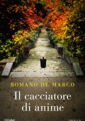 Romano De Marco - Il cacciatore di anime (2020)
