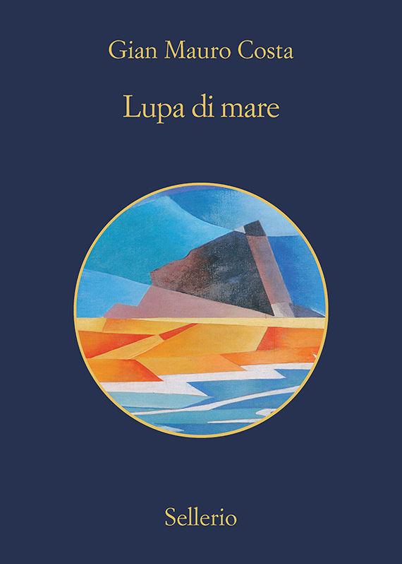 Gian Mauro Costa – Lupa di mare (2016)