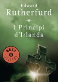 Edward Rutherfurd - I principi d'Irlanda (2014)