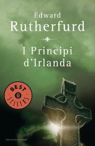 Edward Rutherfurd – I principi d’Irlanda (2014)