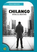 Paolo Mencucci - Chilango. Sfida al destino (2024)