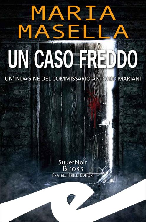 Maria Masella – Un caso freddo (2023)