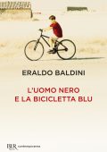 Eraldo Baldini - L'uomo nero e la bicicletta blu (2019)