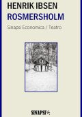 Henrik Ibsen - Rosmersholm (2024)