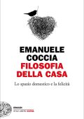 Emanuele Coccia - Filosofia della casa (2021)