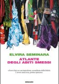 Elvira Seminara - Atlante degli abiti smessi (2015)