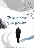 Bianca Andreina GAE - C’era la neve quel giorno (2024)