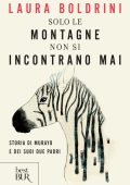 Laura Boldrini - Solo le montagne non si incontrano mai (2013)