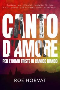 Roe Horvat – Canto d’amore per l’uomo triste in camice bianco (2023)