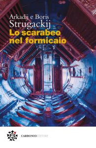 Arkadij Strugackij, Boris Strugackij – Lo scarabeo nel formicaio (2024)