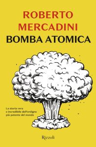 Roberto Mercadini – Bomba atomica (2020)