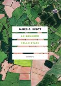 James C. Scott - Lo sguardo dello Stato (2020)