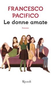 Francesco Pacifico – Le donne amate (2019)