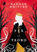 Hannah Whitten - Per il trono (2024)