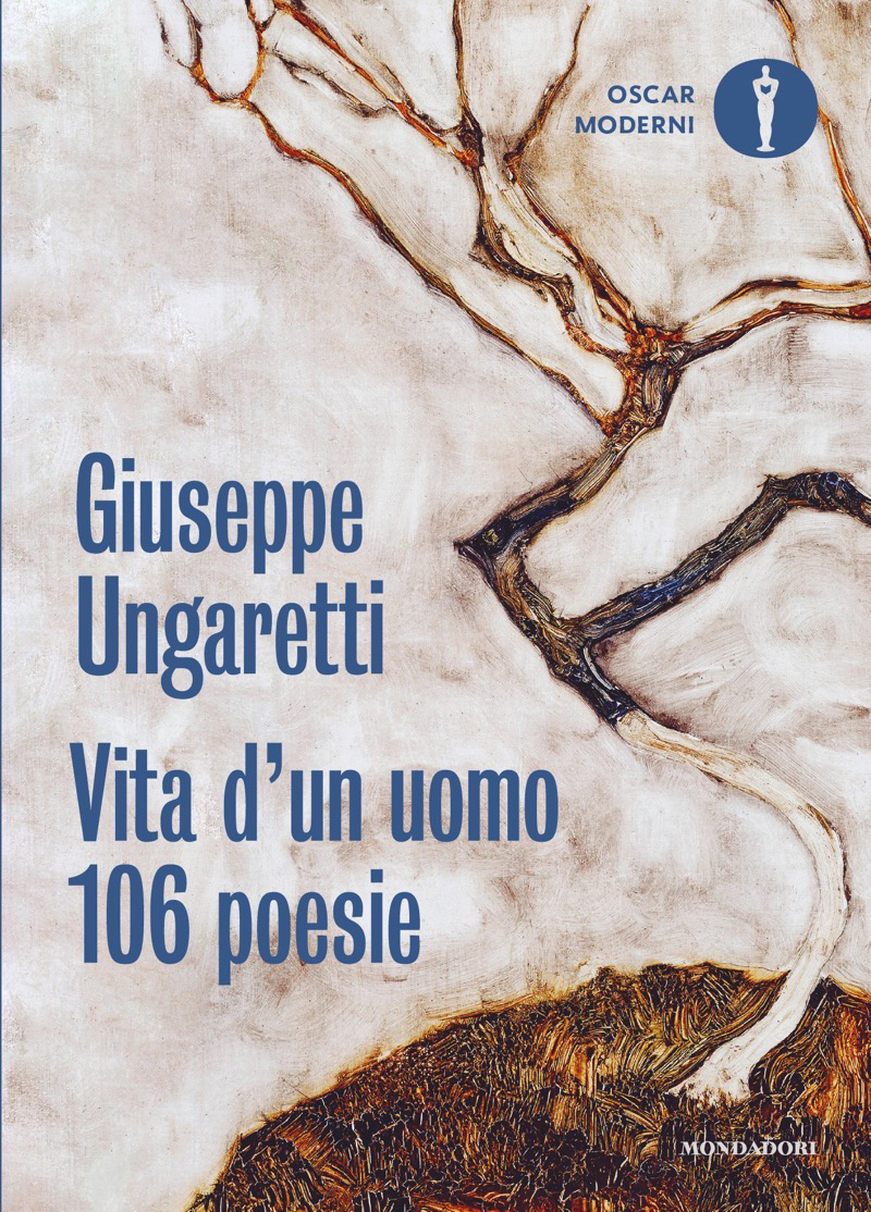Giuseppe Ungaretti – Vita d’un uomo. 106 poesie 1914-1960 (2024)