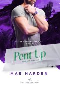 Mae Harden - The Sonoma Series Vol. 4. Pent Up (2024)