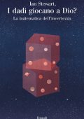 Ian Stewart - I dadi giocano a Dio? (2020)