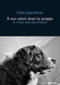 Cédric Sapin-Defour - Il suo odore dopo la pioggia (2024)