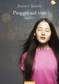 Natsuo Kirino - Pioggia sul viso (2015)