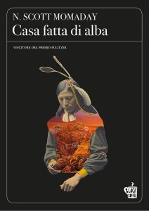 N. Scott Momaday – Casa fatta di alba (2024)