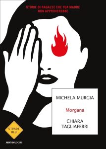 Michela Murgia, Chiara Tagliaferri – Morgana (2019)